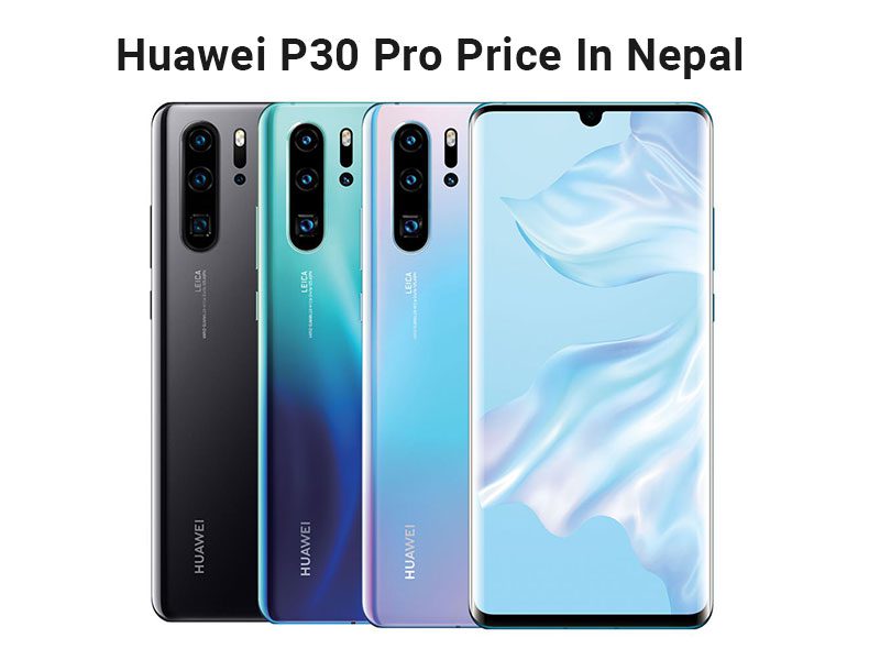 Huawei P30 Pro Price In Nepal