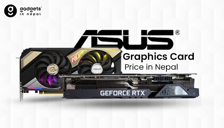 Asus Graphics Card Price in Nepal