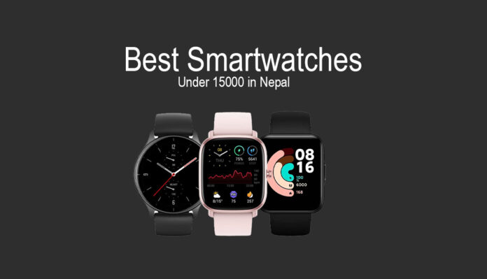 Best Smartwatches Under 15000 in Nepal