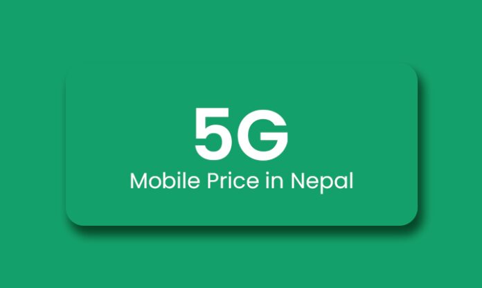 5G Mobiles price in Nepal