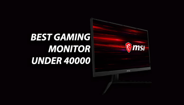 Best Gaming monitor under 40000