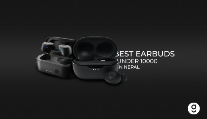 Best Earbuds under 10000 in Nepal