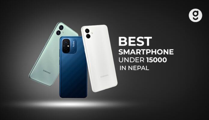 Best mobile phones under 15000 in Nepal