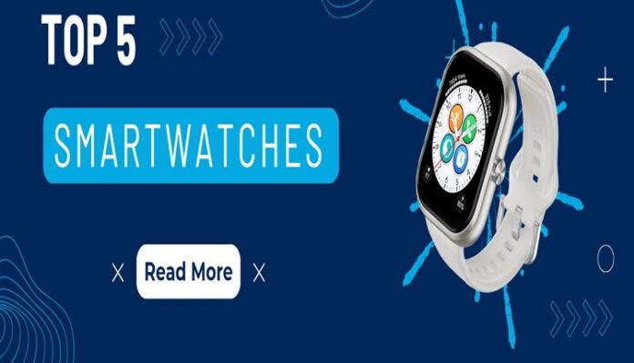 Top 5 Smartwatch